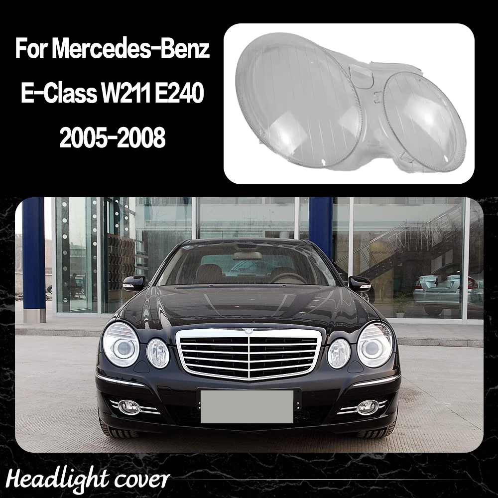 

Для Mercedes-Benz E-Class W211 E240 E200 E350 E300 2005 2006 2007 2008 автомобильная крышка фары объектив авто крышка корпуса