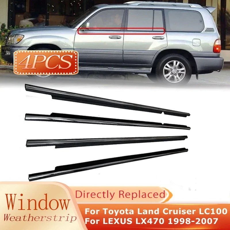 

For Toyota Land Cruiser LC100 Window Weatherstrips For LEXUS LX470 1998-2007 Side Door Glass Chrome Trim Seal Belts Moulding