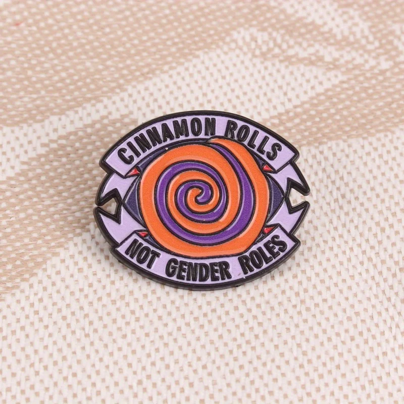 “Cinnamon Rolls Not Gender Roles” Enamel Pin - Progressive Statement Badge enamel brooches