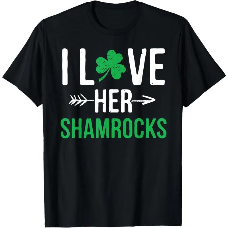 I Love Her Shamrocks T-Shirt St Patrick's Day Couples Gifts Shirt Humorous Funny Unique Design Printed Tshirt Men Casual Tops