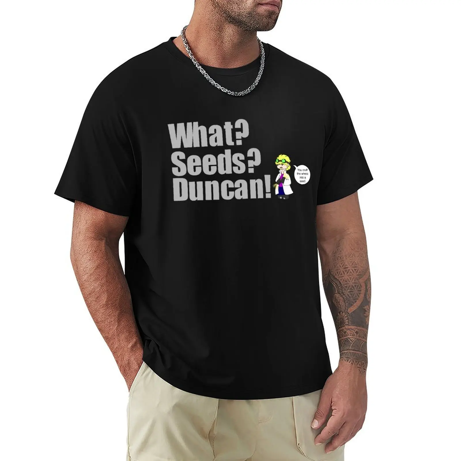 

WHAT SEEDS DUNCAN! T-Shirt Festival Casual Short Sleeve