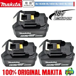 Original Makita 6Ah/5Ah/3Ah for Makita 18V Battery BL1830B BL1850B BL1850 BL1840 BL1860 BL1815 Replacement Lithium Battery