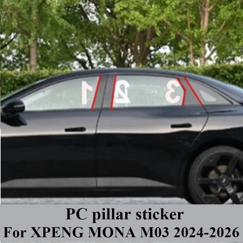

For XPENG Xiao Peng MONA M03 2024-2026 Car PC Black Mirror Center Pillar Sticker Window Trim Anti Scratch Protection Accessory