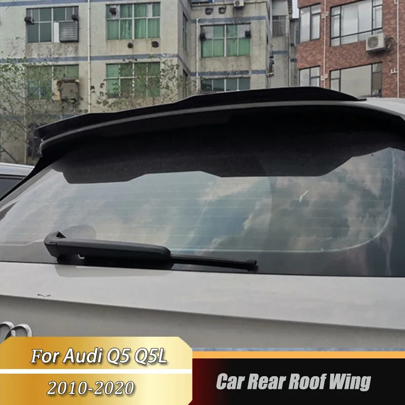 Dla Audi Q5 Q5L 2010-2020 samochód tylny dach spojler tylny tylny bagażnik tylne skrzydło dekoracja skrzydła zestaw nadwozia Accesorios Para Vehículos