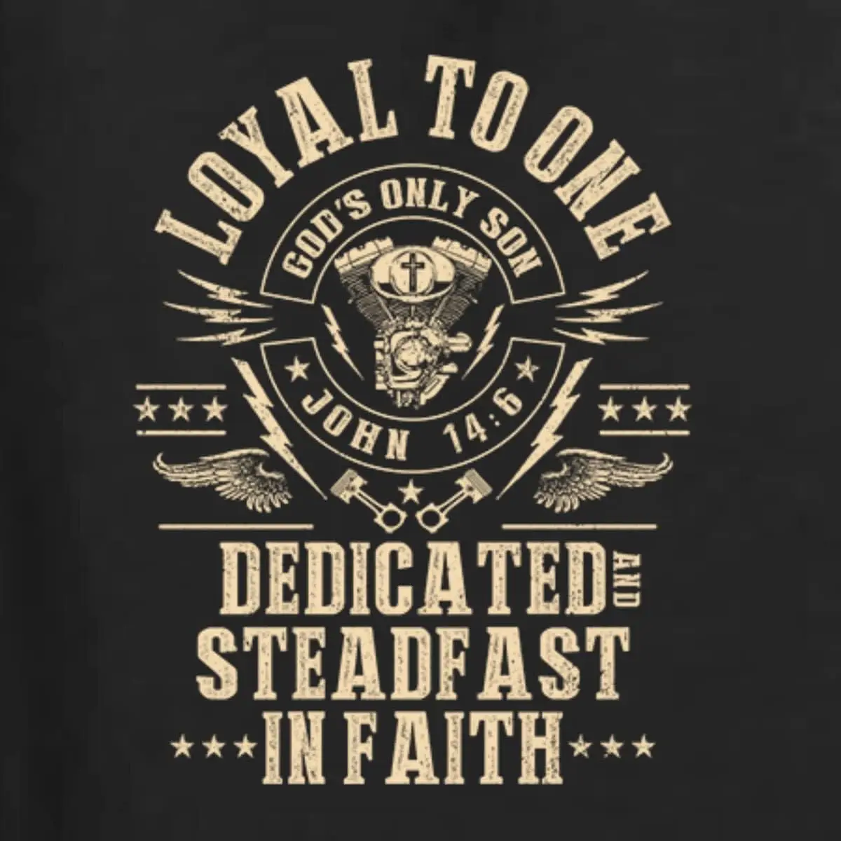 Loyal to One Dedicated Steadfast in Faith | Religious Bible Verse John 14:6 Inspirational/Christian Men's Graphic T-Shirt