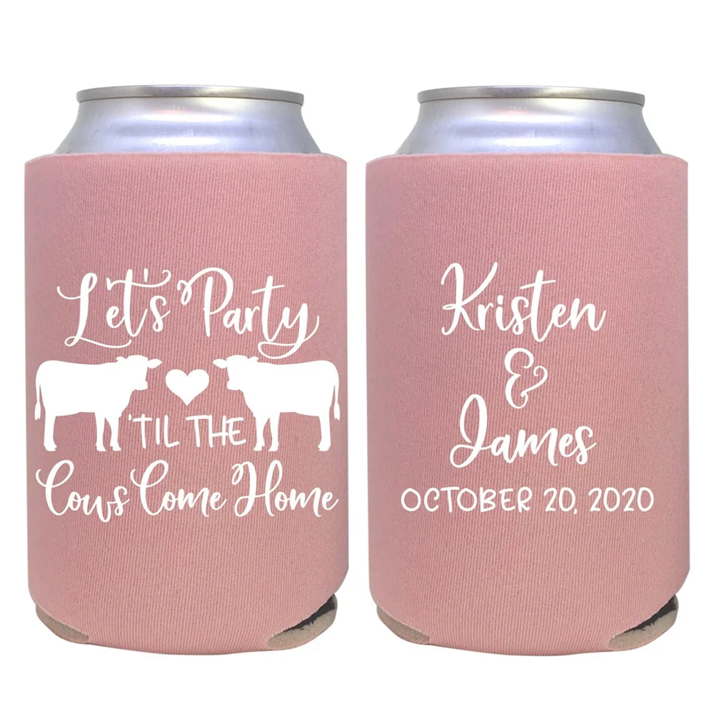 

personalized can cooler / farmhouse wedding favor / barn wedding beer / custom wedding favors / lets party til the cows come hom