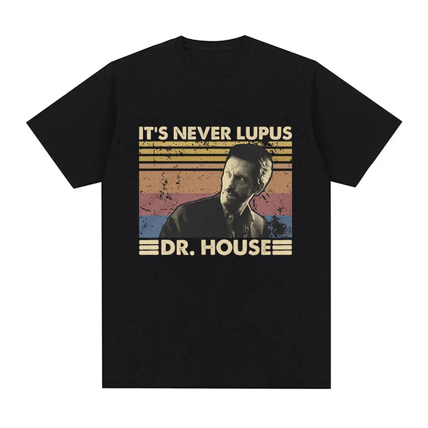 Camisetas con gráficos Retro It's Never Lupus Dr House, camiseta de manga corta con cuello redondo a la moda de verano, camisetas informales de algodón 100% de alta calidad