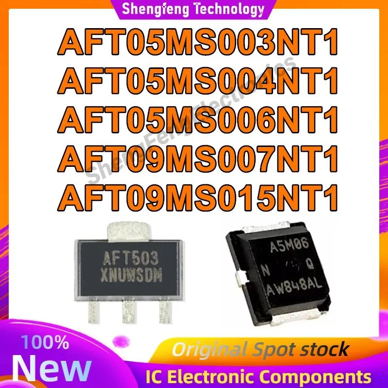 

AFT05MS003NT1 AFT503 AFT05MS004NT1 AFT504 AFT05MS006NT1 A5M06 AFT09MS007NT1 A9M07 AFT09MS015NT1 SMD чип IC новый оригинальный