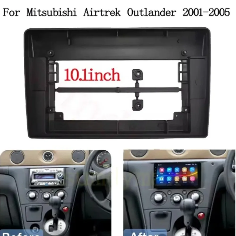

For 2001-2005 MITSUBISHI AIRTREK Outlander 10.1''2Din Android Navigation DVD Fascia Panels Player Plastic Frame Without Battery