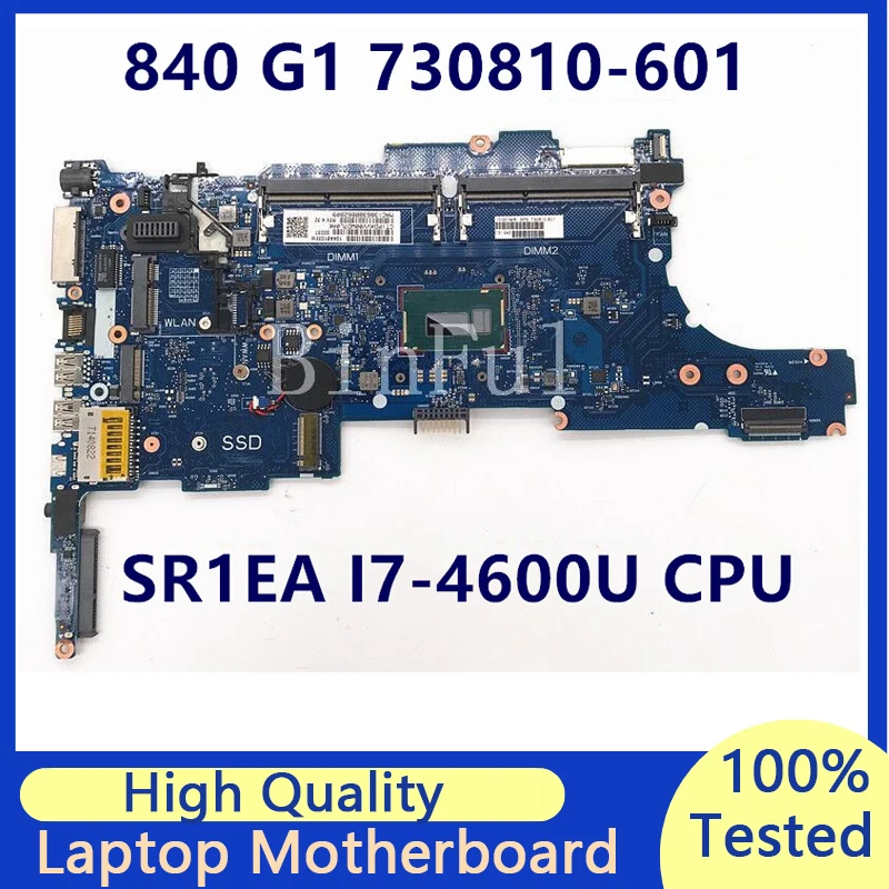 

730810-601 730810-001 730810-501 Mainboard For HP 840 G1 Laptop Motherboard W/ SR1EA I7-4600U CPU 6050A2560201-MB-A03 100%Tested