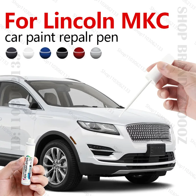 Car Paint Repair Pen Touch Up Scratch Remover DIY Auto Accessories Black Brown White Blue Red Gray For Lincoln MKC 2015-2019 CD4