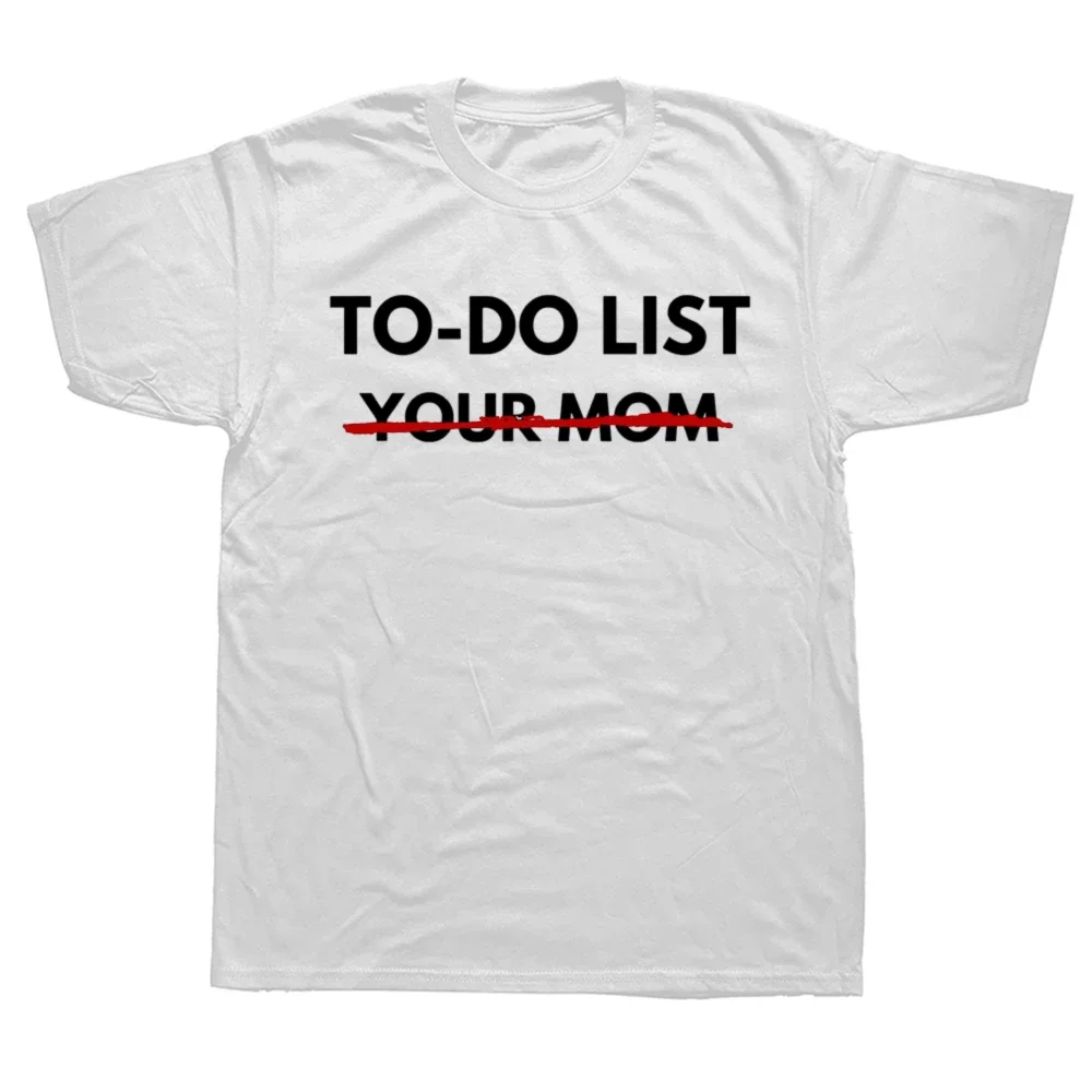 

Футболка Мужская/женская с принтом «To Do List Your Mom»