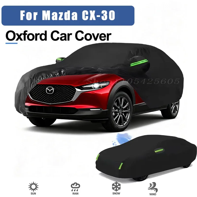 For Mazda CX-30 Oxford Cloth Full Car Cover Outdoor Waterproof Dustproof Anti UV Sun Snow Protection Exterior Accessories