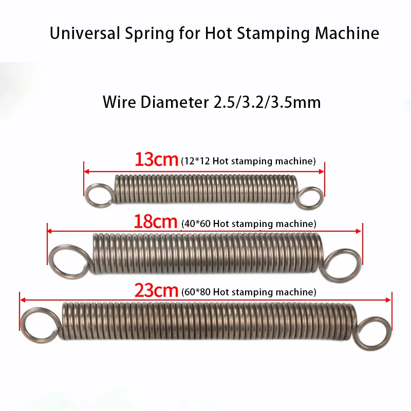 

Universal Spring for Hot Stamping Machine Spring Steel Extension Spring Hook Accessory Part Wire Diameter 2.5/3.2/3.5mm