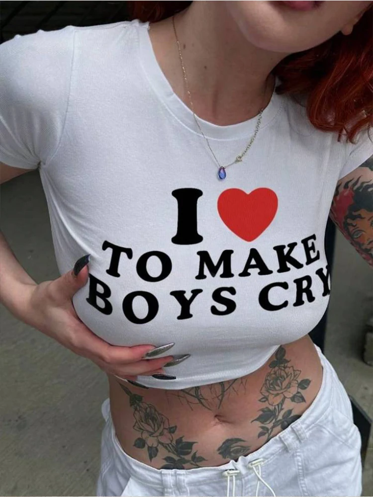 Women Cropped Top I Love To Make Boys Cry Funny 2000s 90s Y2k Tops Streetwear Baby Tee Fashion Summer Fashion Girls T Shirt