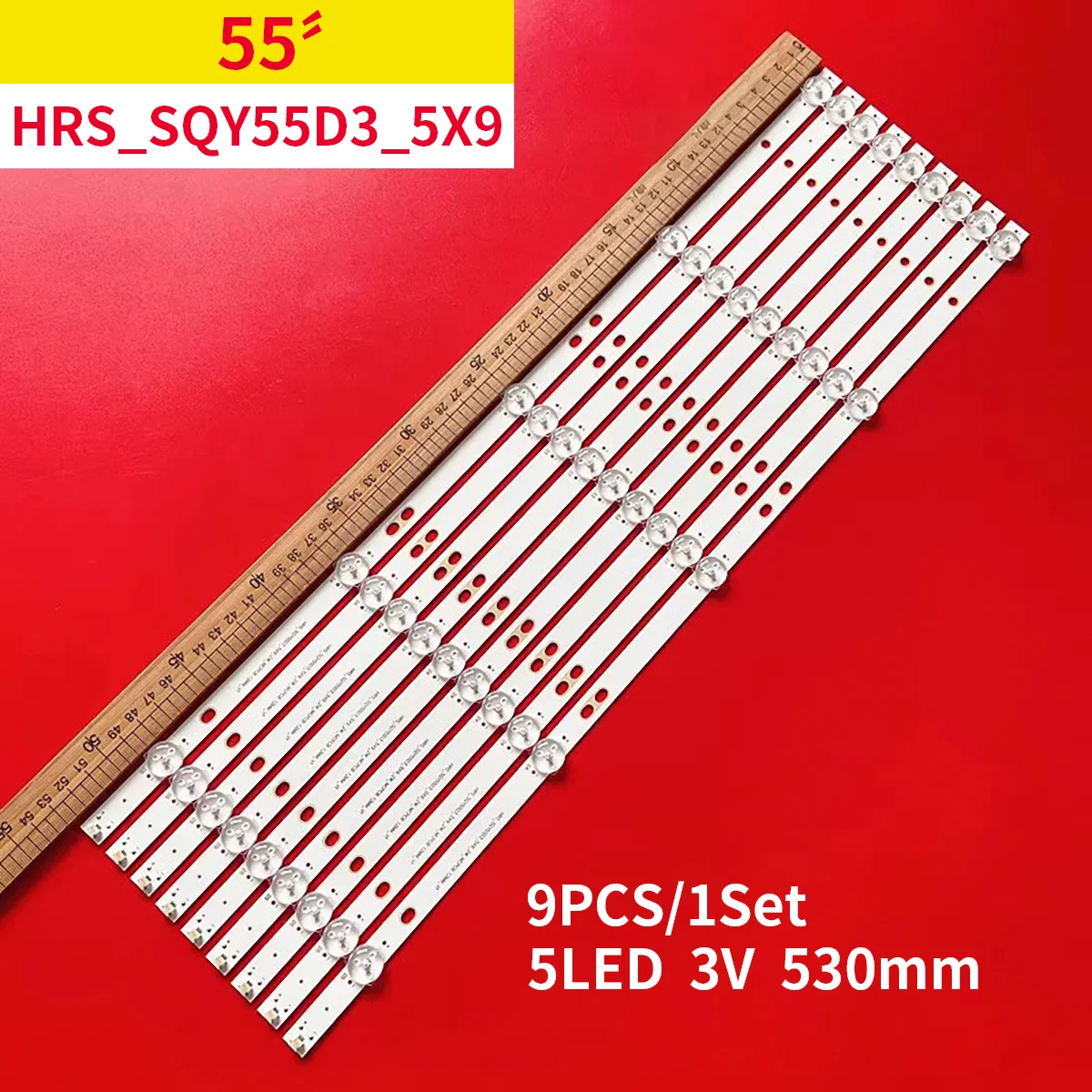 

LED backlight Strip for Systems K55DLY8US Kroms KS5500SM4K ND55KS4300S HRS_SQY55D3_5X9_2W_MCPCB 5544U HV550QUB-F5A RCA RNSMU5545