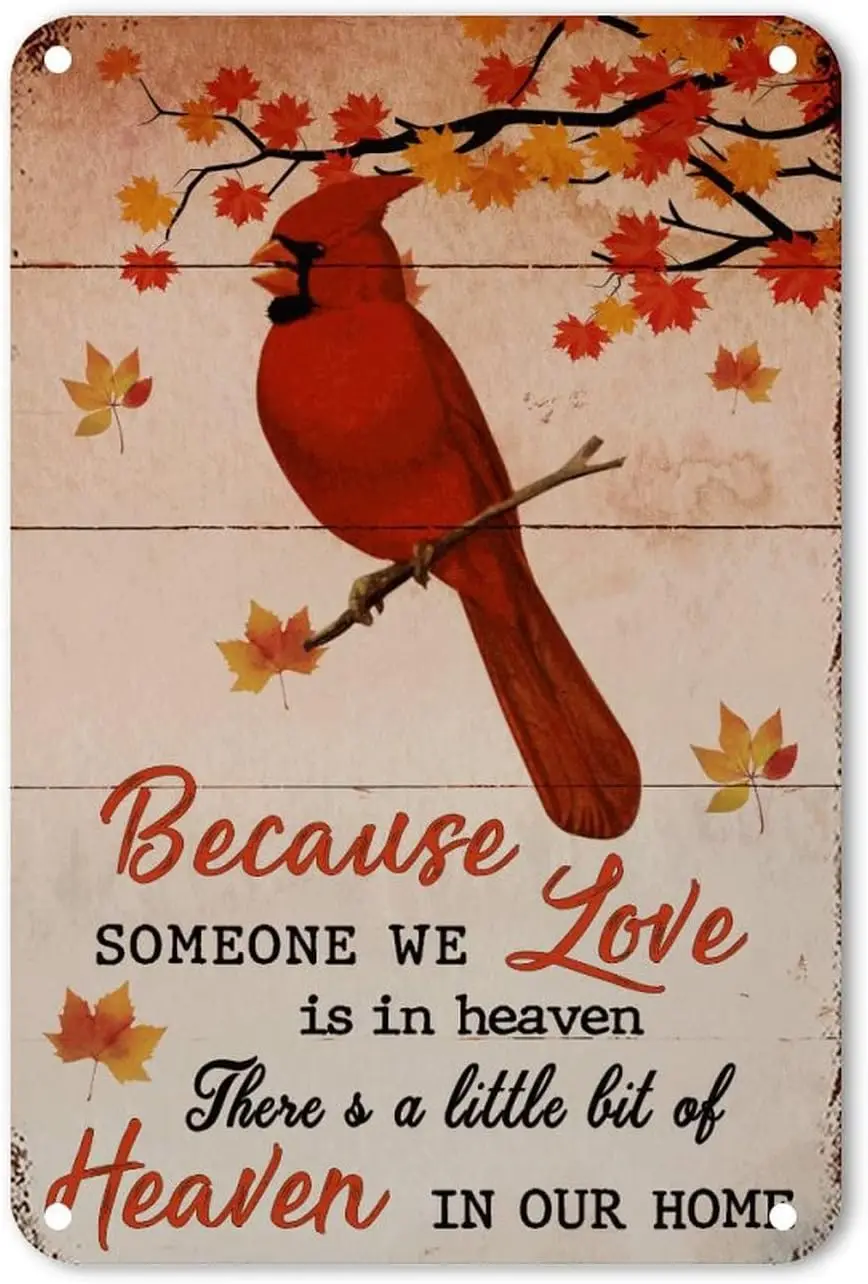 Because Someone We Love is in Heaven Metal Sign Christmas Red Brid Tin Plaque Antique Merry and Bright Poster Paintings Sign Wal