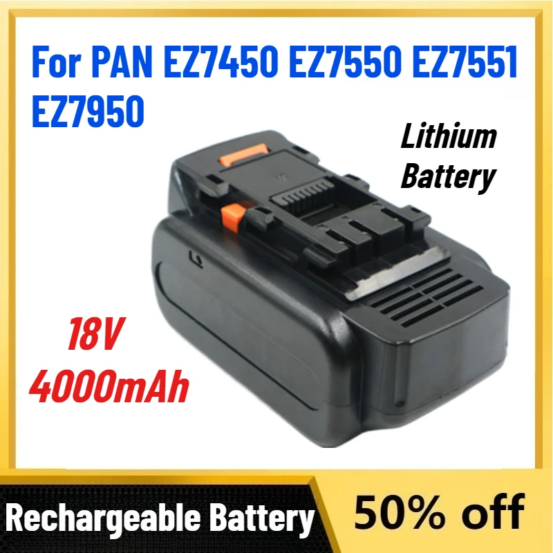 High-Quality 4.0Ah 18V Rechargeable Batteries for PAN EZ7450 EZ7550 EZ7551 EZ7950 Lithium Battery Hand Drill Power Tool Battery
