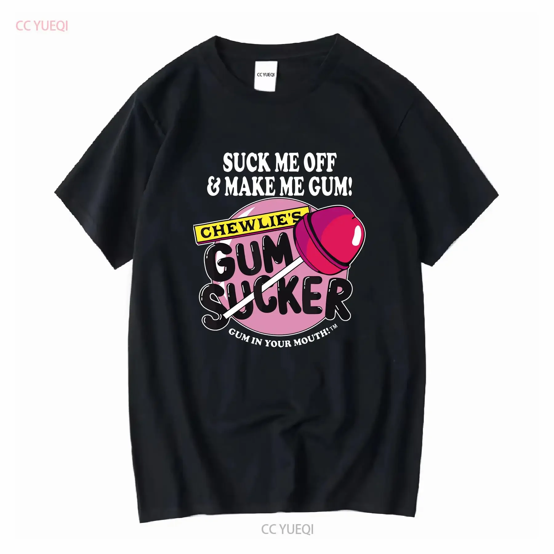 Suck Me Off And Make Gum Chewlie s Sucker T Shirt Size 5XL vintage Washed fashion Unisex designer clothes Stylish graphic homme