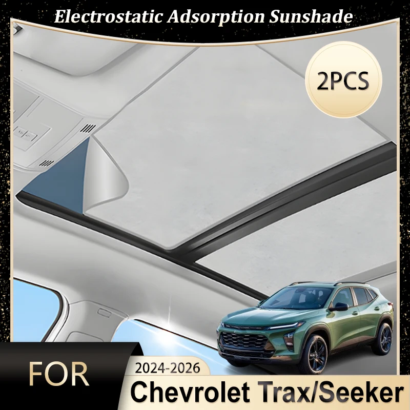 

For Chevrolet Trax 2024 2025 2026 Chevrolet Seeker Roof Window Shade Electrostatic Adsorption Skylight Camping Car Sun Protector