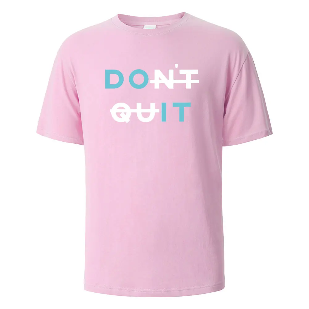 Men's Printed T-Shirt Dont Quit Basic Streetwear 100%Cotton Tops For Men Women Summer Breathable Short-Sleeved O-neck Basic Tees