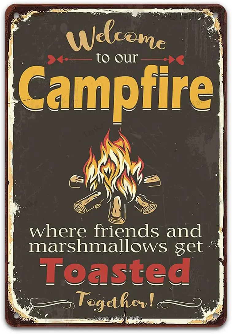 Vintage Metal Tin Sign Wall Plaque, Welcome To Our Camfire Where Friends And Marshmallows Get Toasted Together, Outdoor