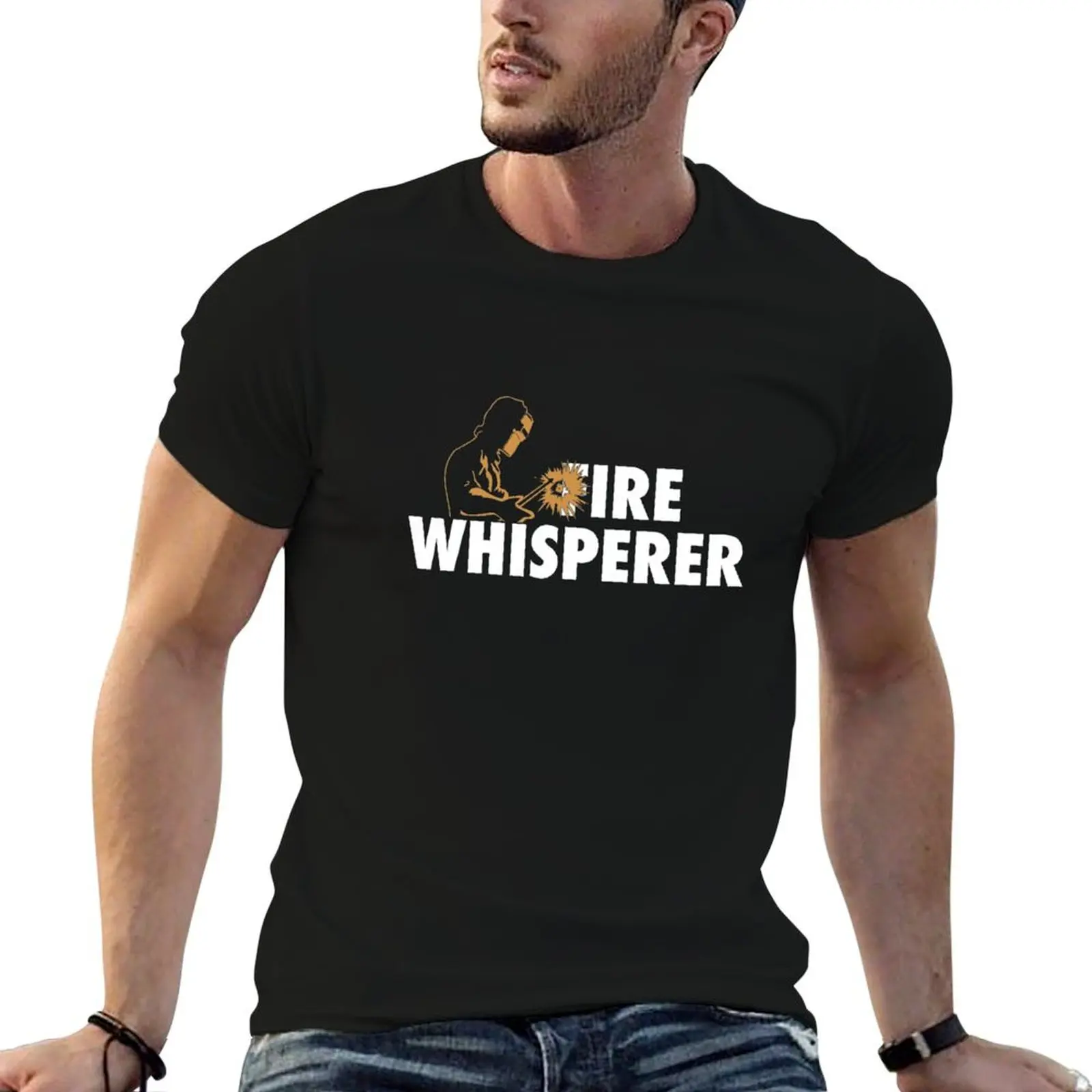 Fire Whisperer Welding Lover Welder Metal Worker Gift T-Shirt Basic Casual Wear Short Sleeve Top