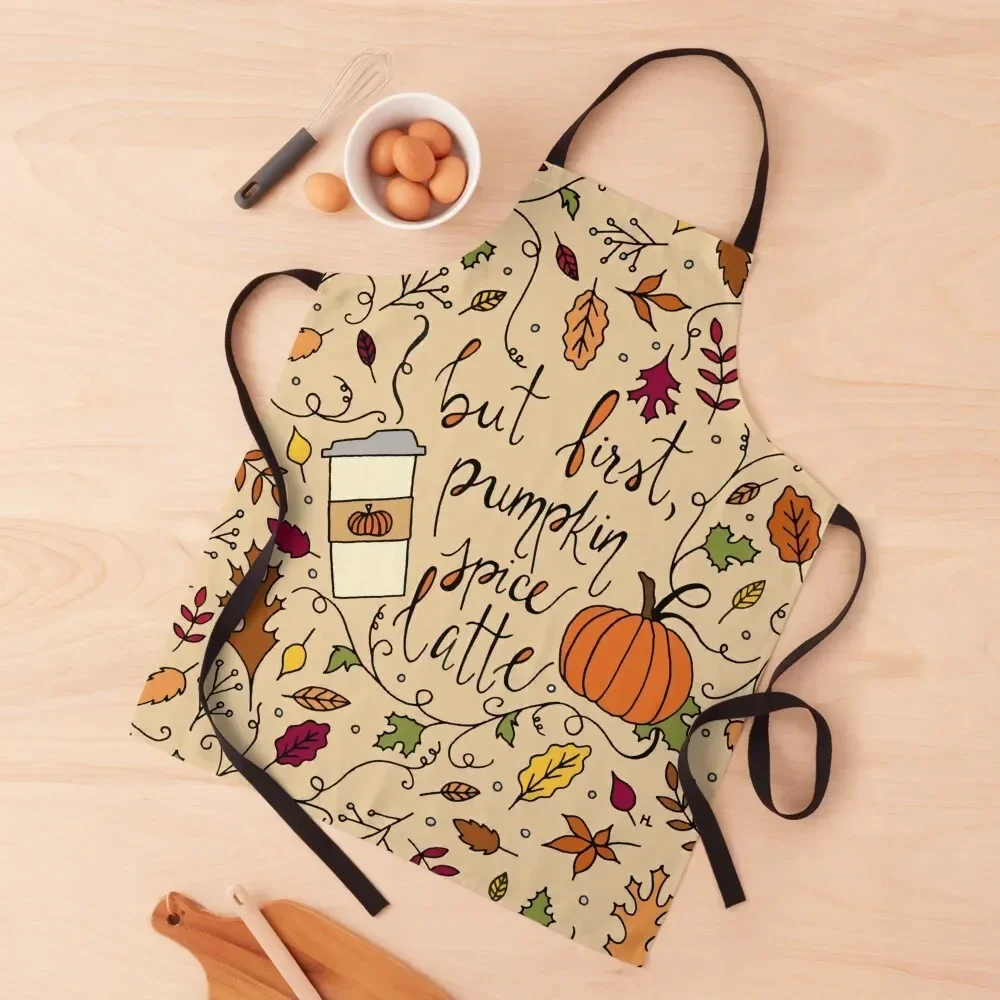 

But First, Pumpkin Spice Latte || Fall || Autumn || Lettering Apron cook wear with personal logo women's work Apron