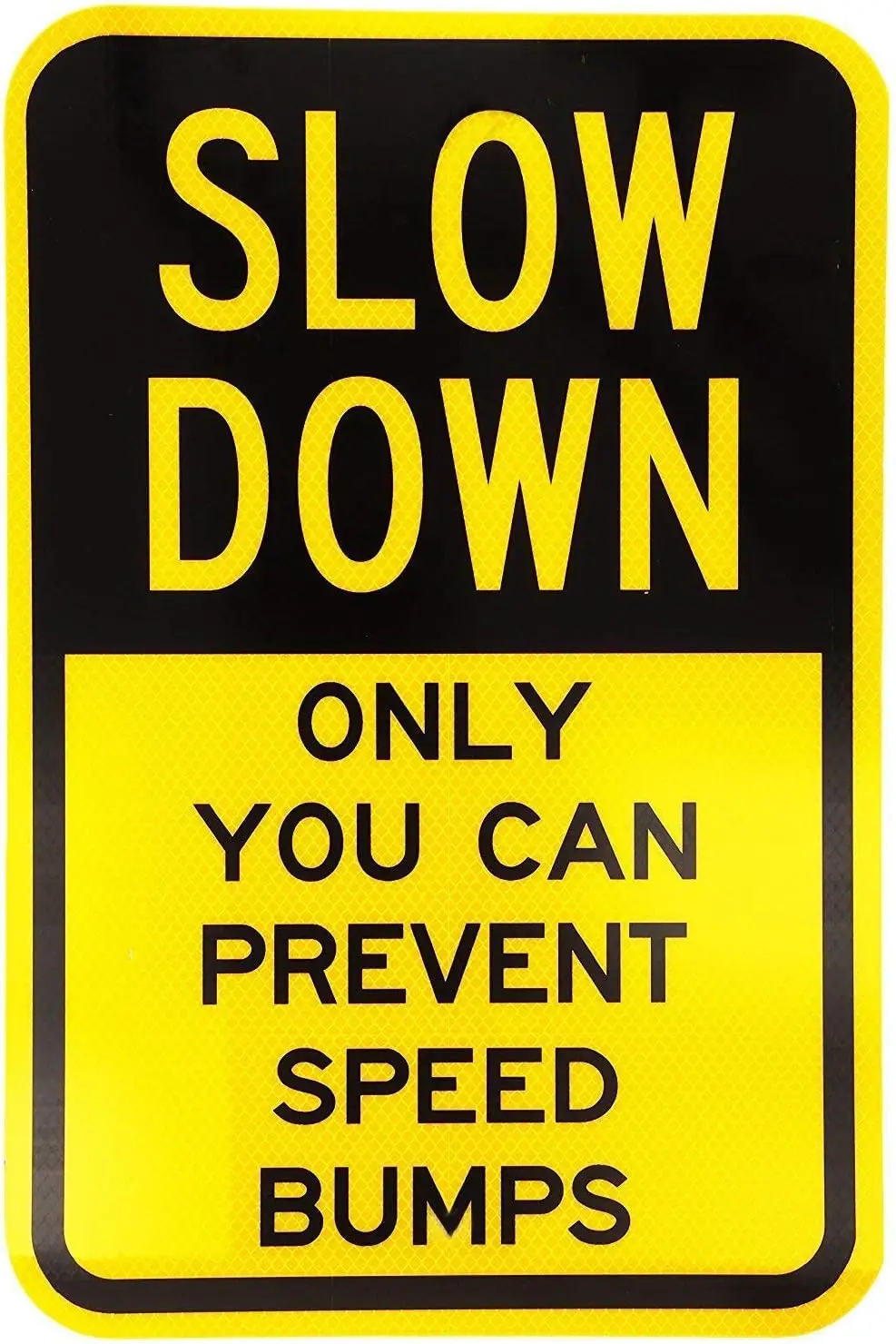 Warning Sign Safety Signs Slow Down Only You can Prevent Speed Bumps on Road Sign Business Sign es Tin Metal Tin Sign Z0942