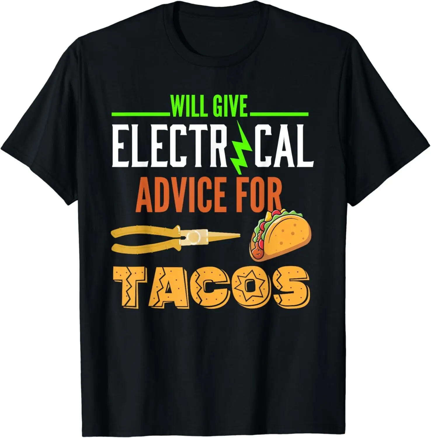 NEW! Electrician Shirt Funny Taco Lover Quote Electrician T-Shirt