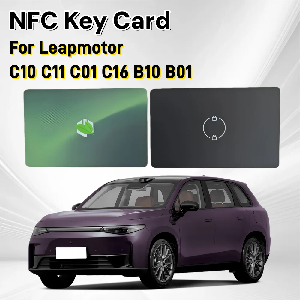 

Для Leapmotor C10 C11 C01 C16 B10 B01 Автомобильная цифровая карта без ключа Smart NFC Key Card Leapmotors Автомобильная смарт-цифровая карта NFC Key Card