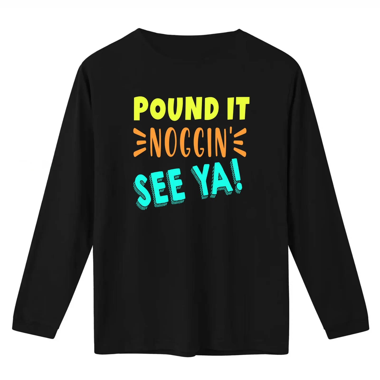 Pound It Noggin'. See Ya! - Pound It Noggin' T-Shirt Summer Casual Cotton Tee Unisex Men Women