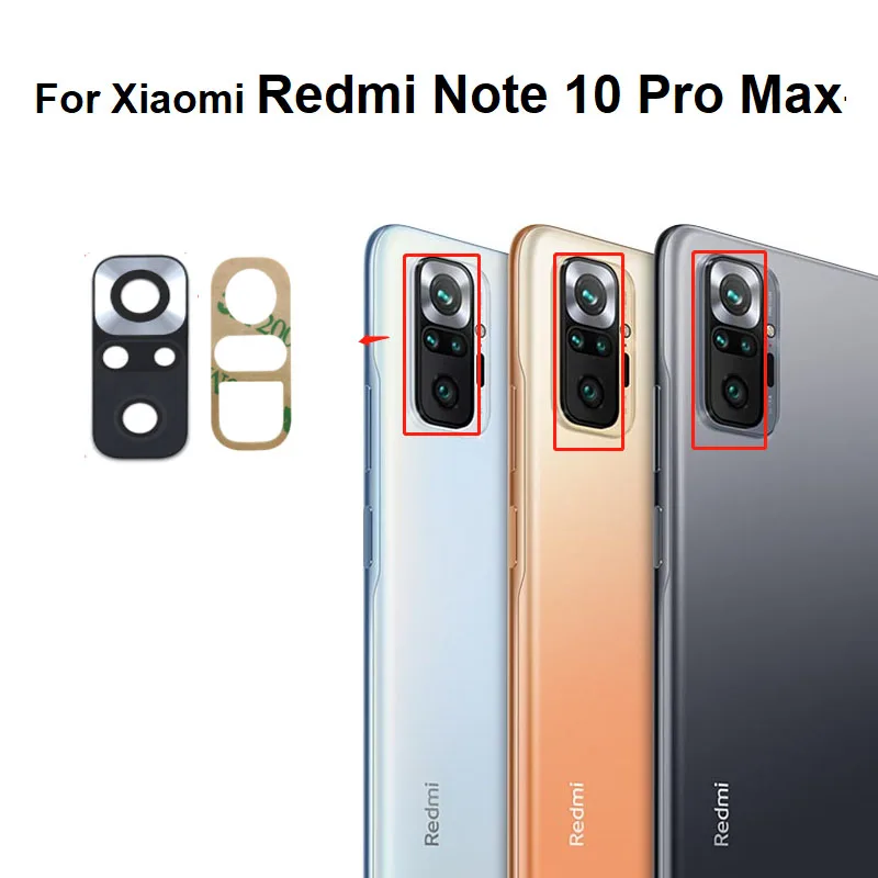 Lente de cámara trasera para Xiaomi Redmi Note 10 Pro Max, cristal de cámara trasera con pegatina adhesiva 2021, M2101K6G, M2101K6R