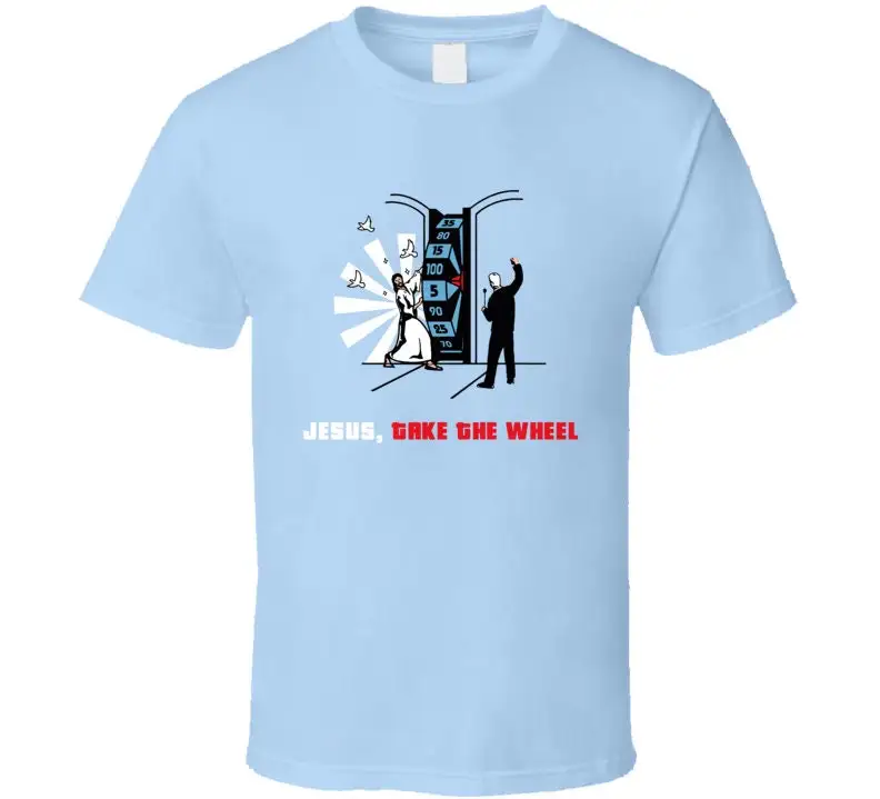 Price Is Right Game Show Jesus Take The Wheel T Shirt