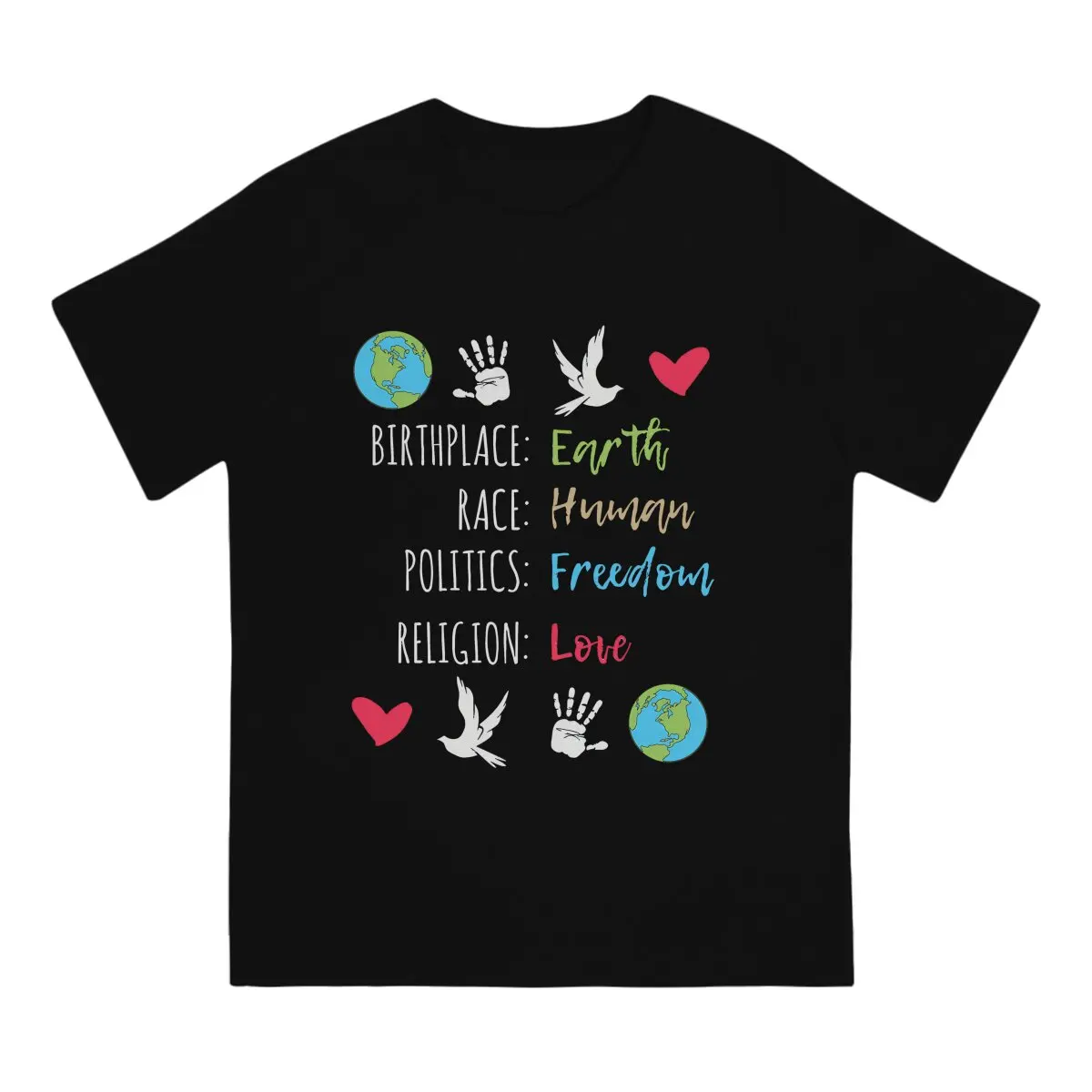 Birthplace Earth Race Human Politics Religion Love Hipster TShirts Peace Dove Men Harajuku Fabric Tops T Shirt O Neck 