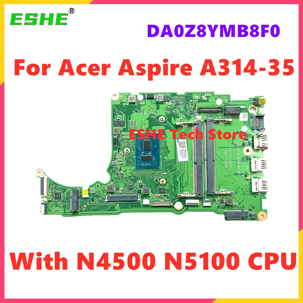 DA0Z8YMB8F0 For Acer Aspire A314-35 Laptop Motherboard With N4500 N5100 CPU SSD 64G 128G NBA7S11008 NBA7S11009 NBA7S11001