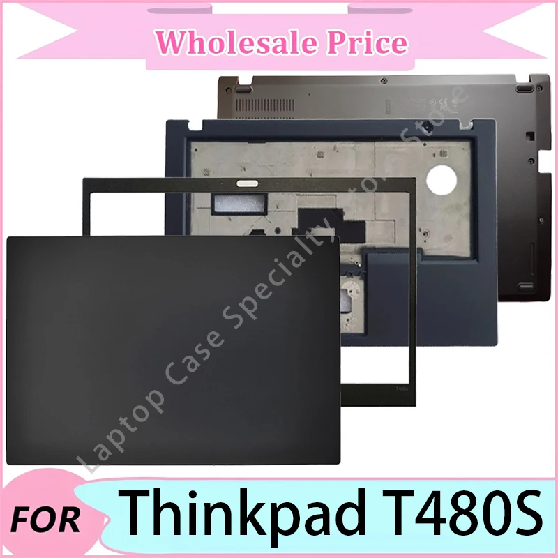 

New For Thinkpad T480S Case/Laptop replacement parts/Laptop LCD Back Cover/Front Bezel/Palmrest/Bottom Case