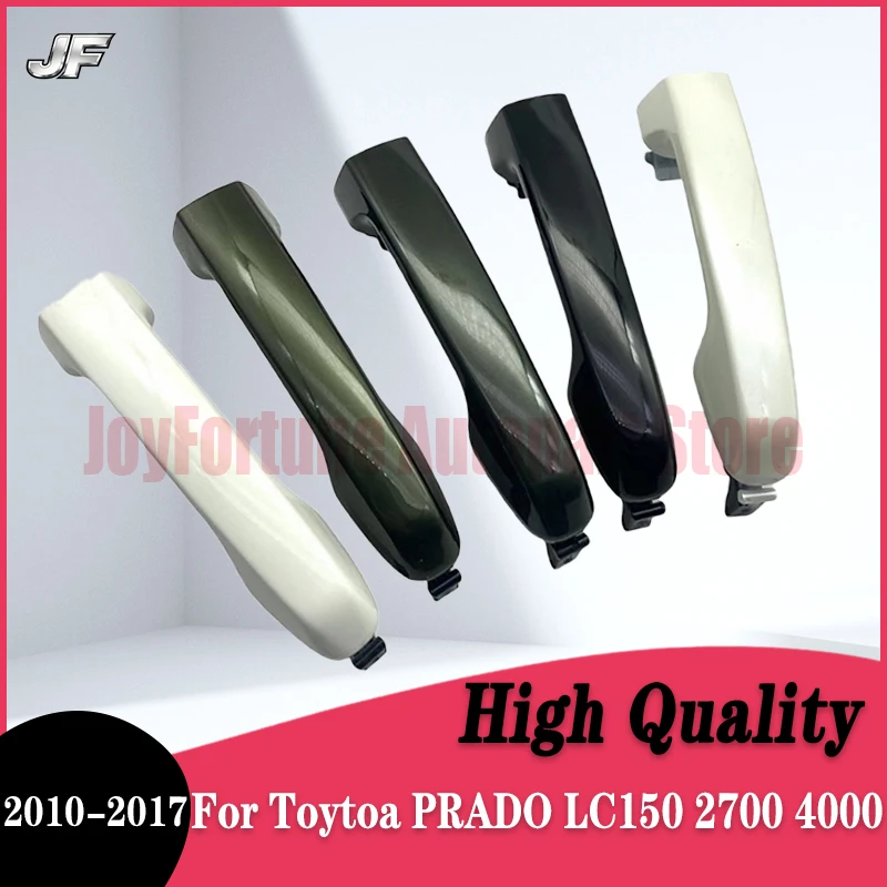

JF для Toytoa PRADO 2010-2017 LC150 2700 4000, передняя и задняя внешняя дверь автомобиля, открытая ручка, внешняя дверная ручка, левая и правая