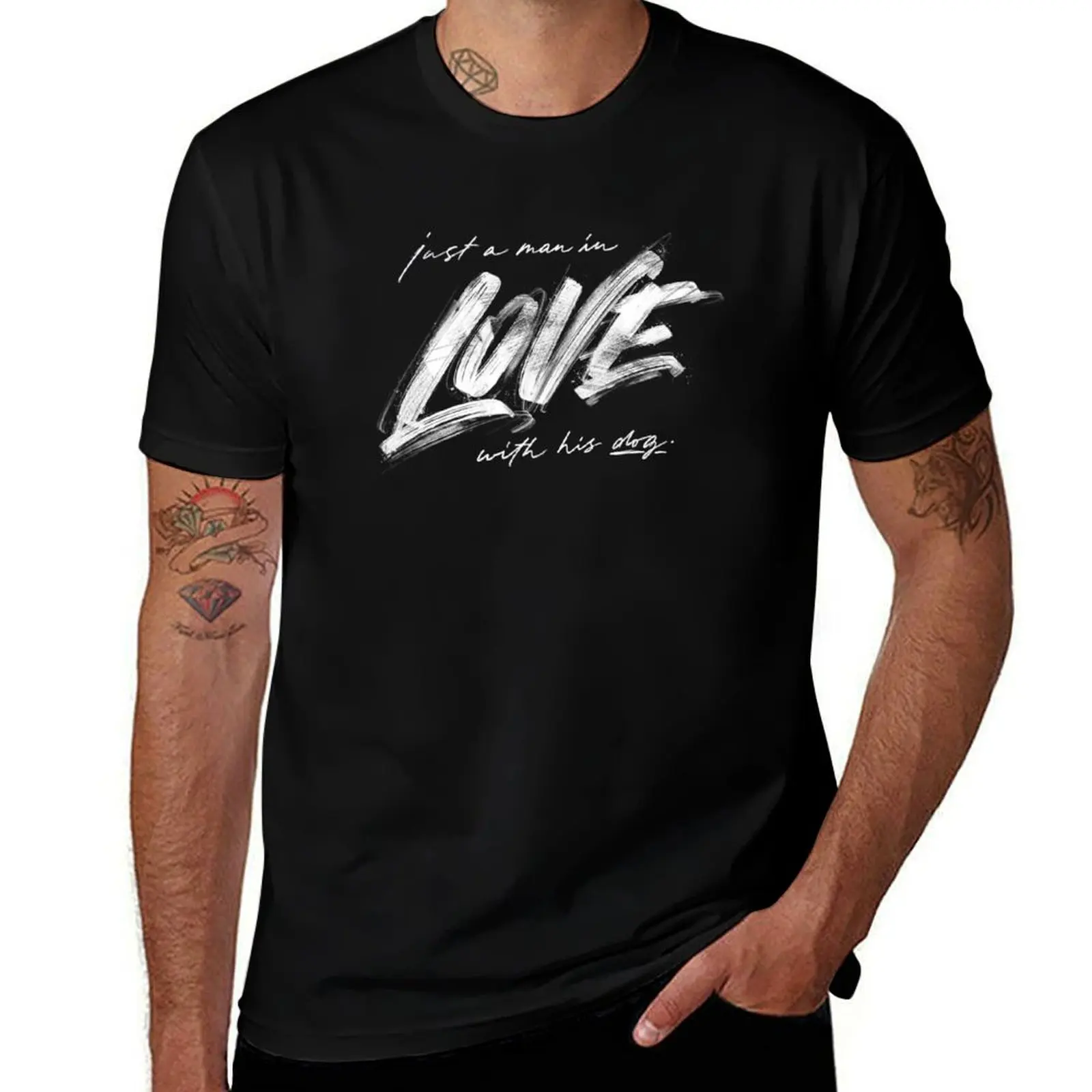 Just A Man In LOVE With His Dog Hand Lettering T-Shirt Basic Solid Color Short Sleeve Cotton Top T-Shirt