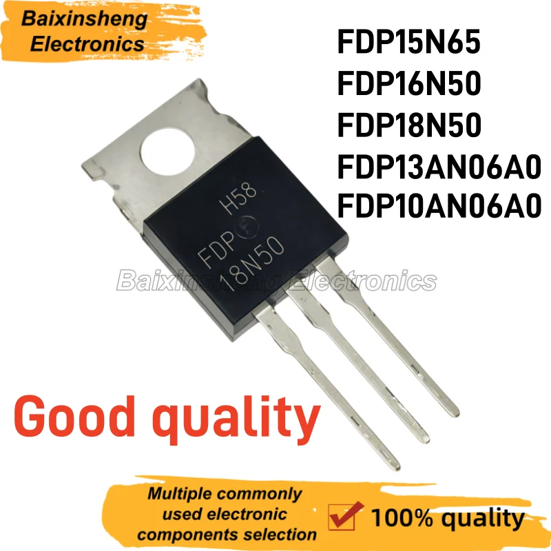 10PCS Good quality FDP15N65 FDP16N50 FDP18N50 FDP13AN06A0 FDP10AN06A0 TO-220 Field Effect Transistor