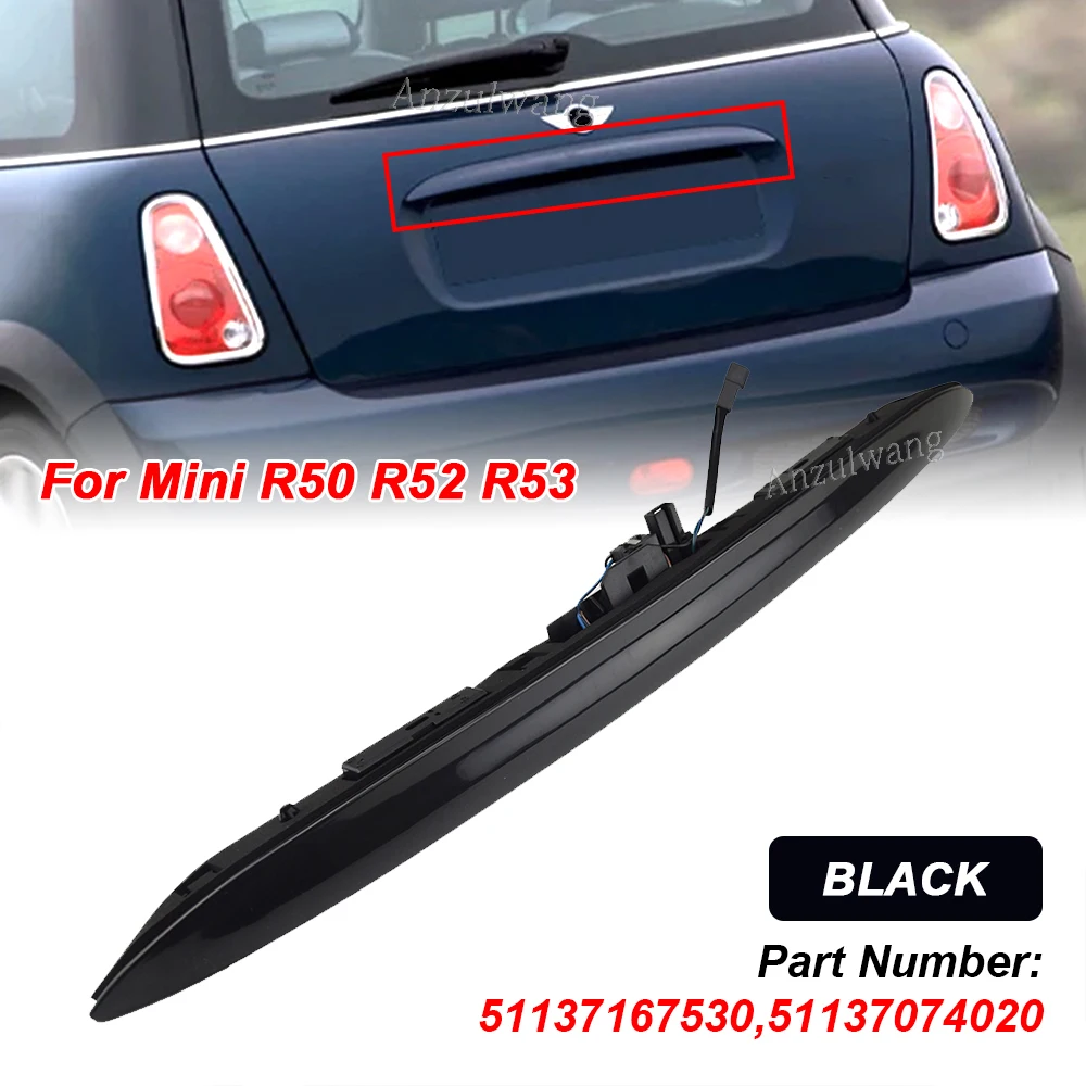 

51137074020 Touring Boot Trunk Lid Rear Handle Grip For BMW Mini R50 R52 R53 2000-2008 Tailgate Switch 51137167530