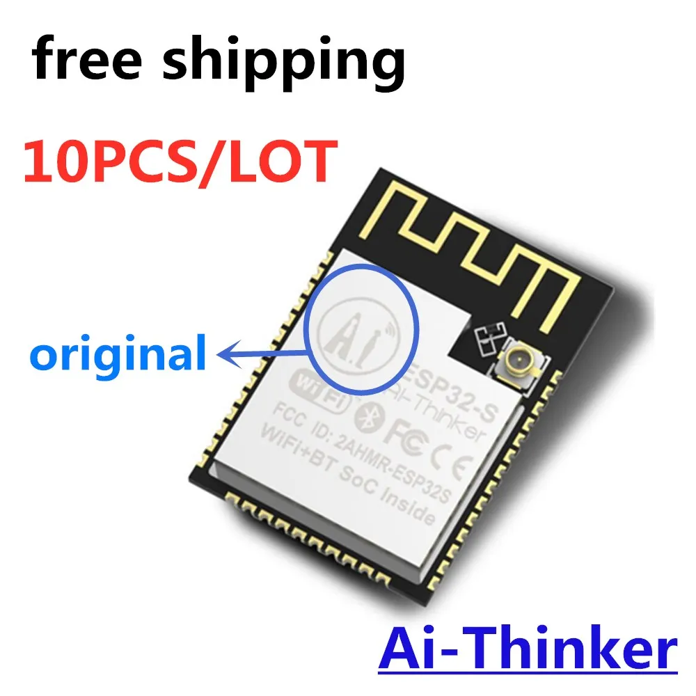 

10PCS original AI-THINKER ESP32-S ESP-32S module WiFi+Bluetooth module ESP32 serial to WiFi /Double antenna module for ESP32-CAM