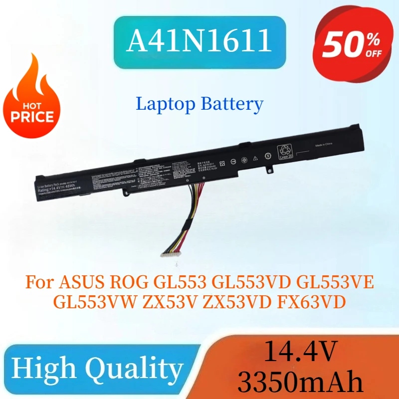 

High Capacity Brand-New 14.4V 3350mAh Laptop Battery A41N1611 For ASUS ROG GL553 GL553VD GL553VE GL553VW ZX53V ZX53VD FX63VD