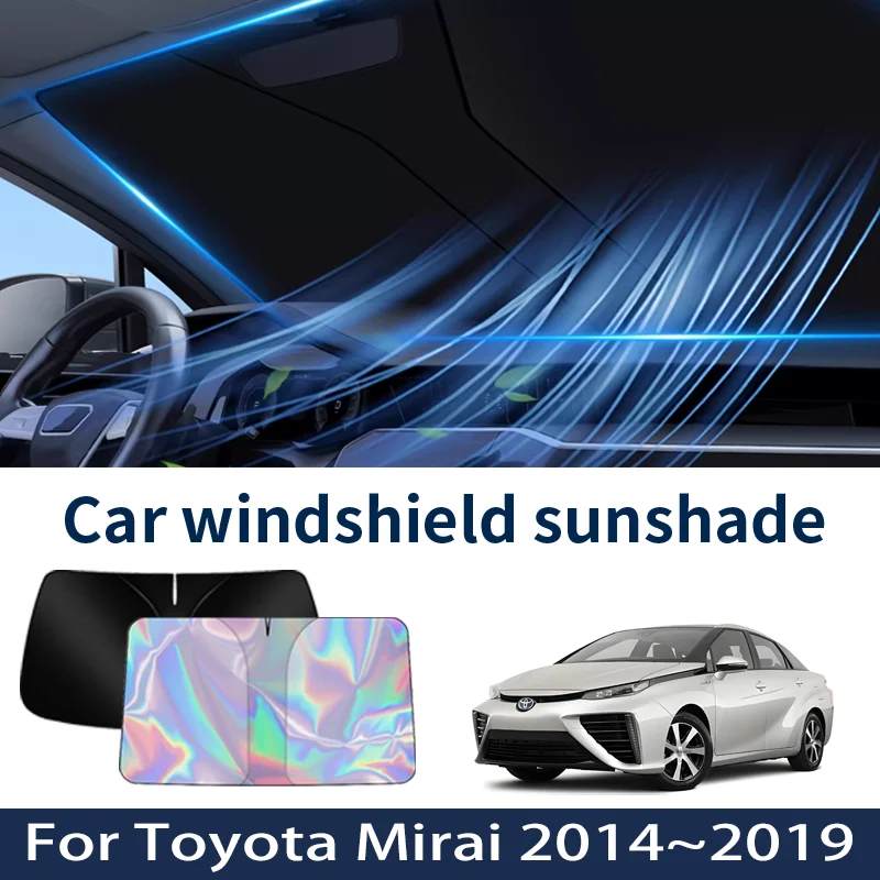 

Front Windshield Sunshade For Toyota Mirai 2014~2019 2018 2017 2016 Car Sun Visor Heat Insulation Summer Cooling Accessories