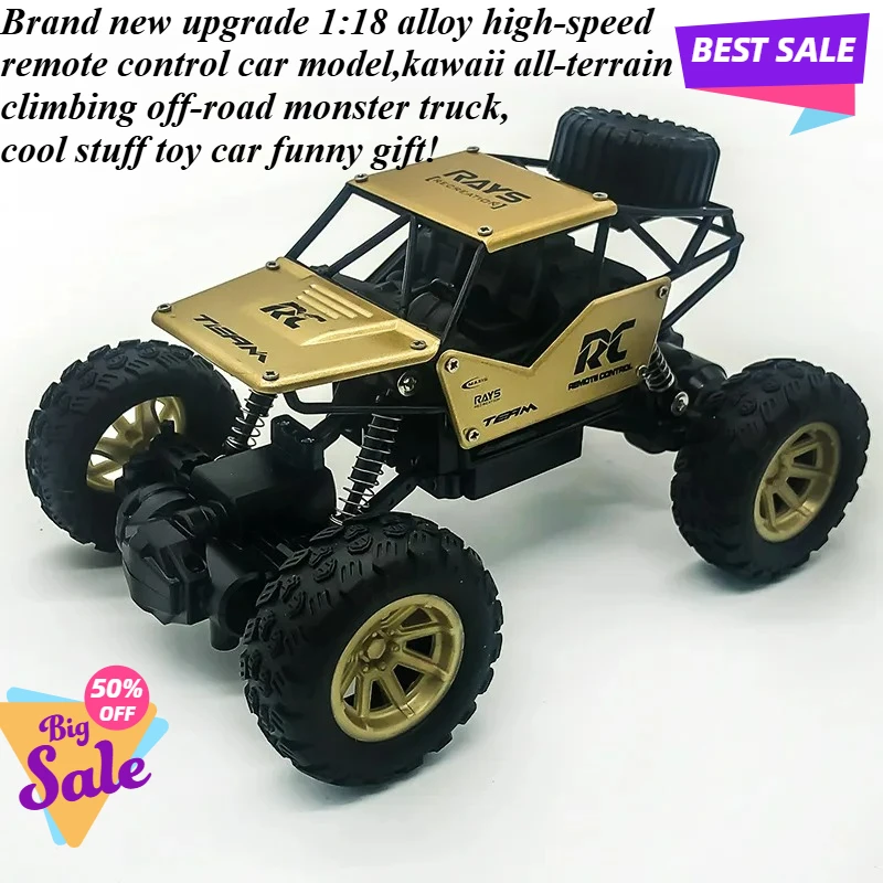 Cool Stuff Toy Car Funny Gift-1:18 Climbing Off-road Rc Car,Kawaii Alloy Rc Truck,Remote Control Car,Monster Truck,Toys for Kids