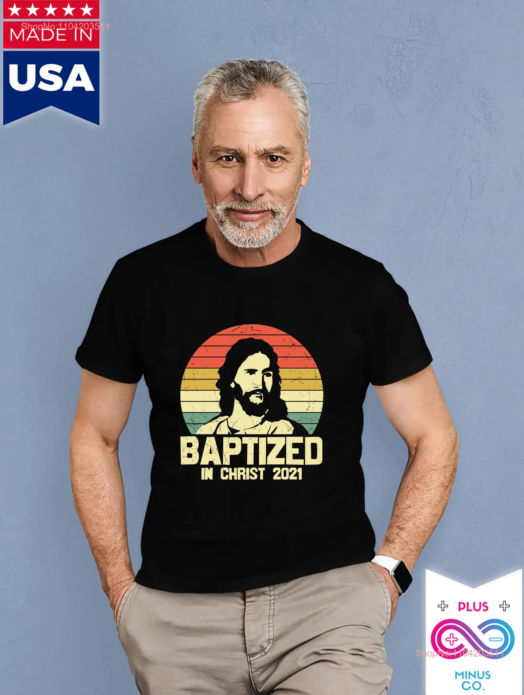 Baptized in Christ 2021 Religious T Shirt Christian Bible Verse Inspirational Jesus Spiritual long or short sleeves