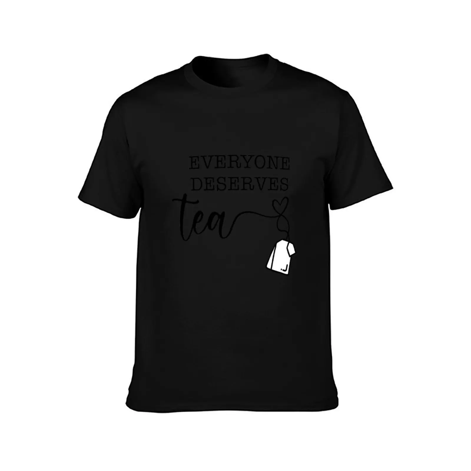 Everyone Deserves Tea-Lizzie Bennet Diaries T-Shirt Basic Solid Color Casual Tee Shirt T-Shirt