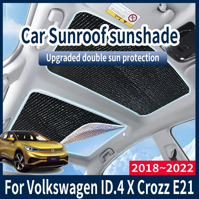 

Car Sun Shades Cover For Volkswagen ID.4 X Crozz E21 2020~2025 Auto Sunroof Sunshade Protector Anti-UV Heat Isolate Accessories