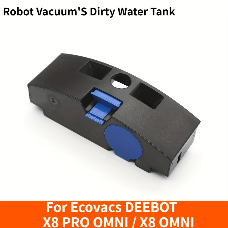 Replacement Component for The for Ecovacs DEEBOT X8 PRO OMNI / X8 OMNI Robot Vacuum'S Dirty Water Tank