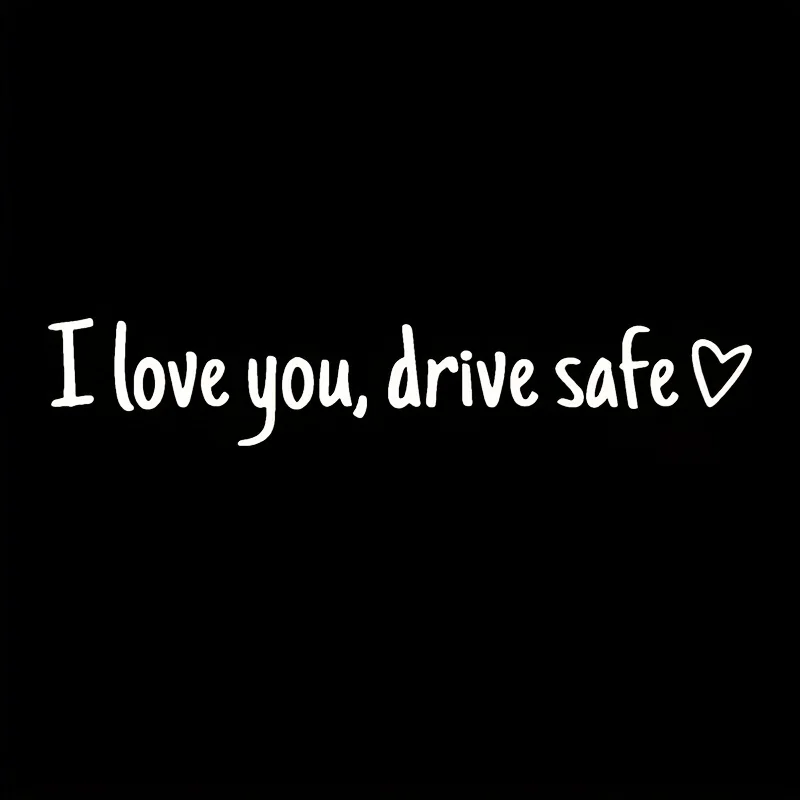 Drive Safe I Love You Rearview Mirror Decal - Waterproof Vinyl Car Mirror Sticker - Driving Safety Reminder Adhesive